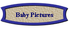Baby Pictures